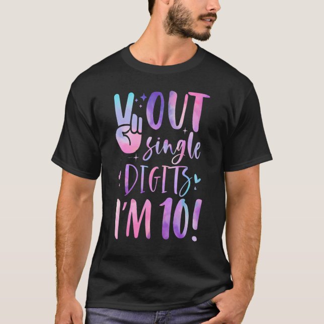 Tie Dye Peace out Single Digits Im 1 T Shirt (Framsida)