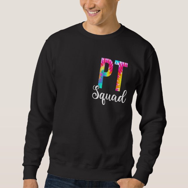 Tie Dye Pt Squad Physical Therapy Squad Apprecia Lång Ärmad Tröja (Framsida)