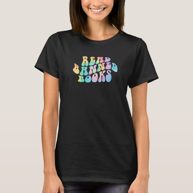 Tie Dye Read Banned Books Reading Bookworm Librari T Shirt (Framsida)