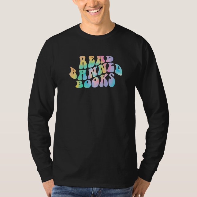 Tie Dye Read Banned Books Reading Bookworm Librari T Shirt (Framsida)