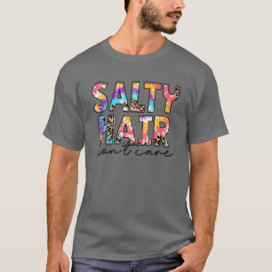 Tie Dye Salty Hair aktar inte Cute Beach Summer Va T Shirt