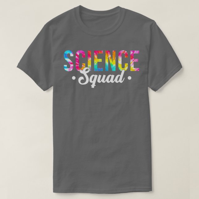 Tie Dye Science Squad Funny Teacher Science Back T Shirt (Design framsida)