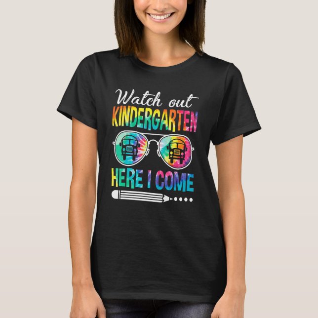 Tie Dye Se upp Kindergarten här jag Kom tillbaka t T Shirt (Framsida)