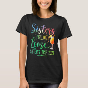 Tie Dye Sisters på Loose Sister's Helg Resa T Shirt