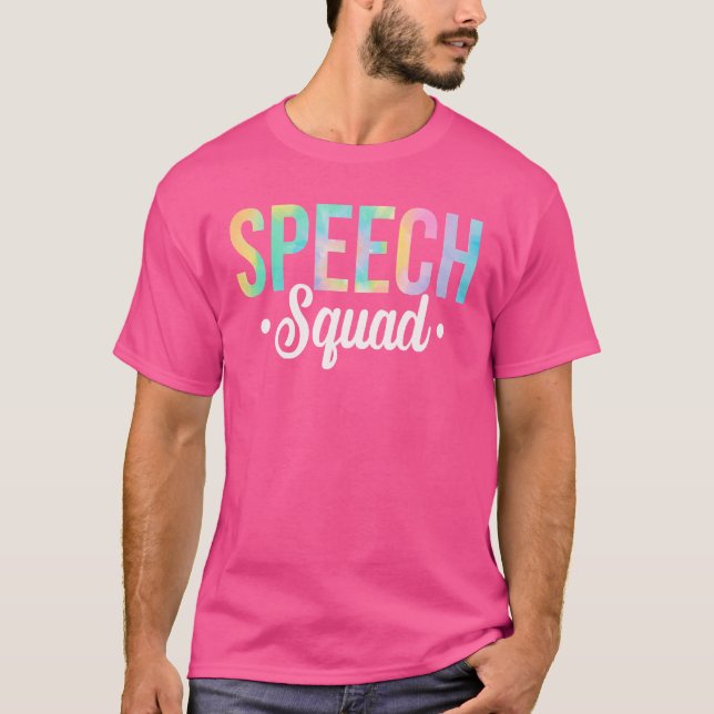 Tie Dye Speech Squad Logoped Talarterapeut T Shirt (Framsida)
