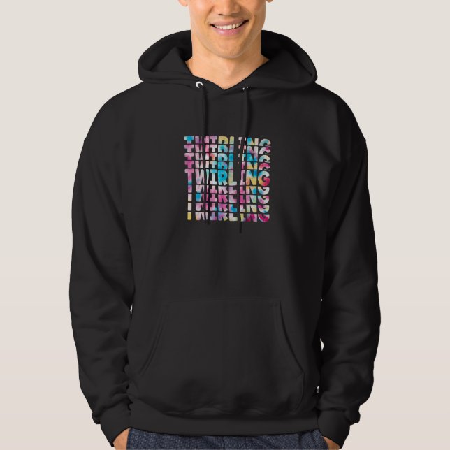 Tie Dye Twirlers Majorette Baton Twirling Dance Co Hoodie (Framsida)