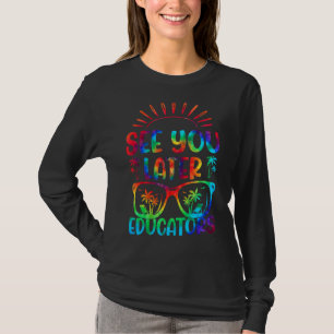 Tie Dye Vi ses senare på skolans dag T Shirt