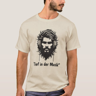 "Tief in der Musik." T Shirt