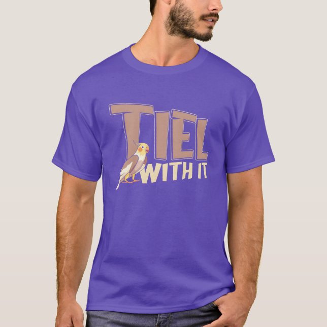 Tiel med den Cockatiel Funny Bird Owner-gåva T Shirt (Framsida)