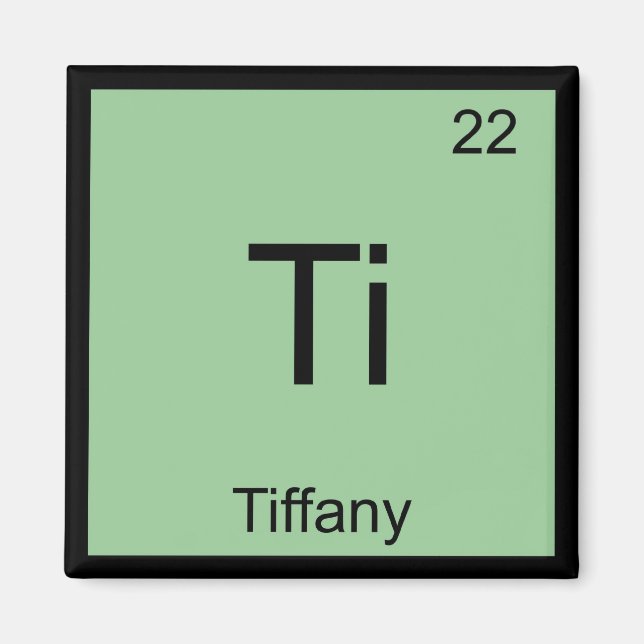 Tiffany Namn kemi Inslag Periodic Bord Magnet (Framsidan)