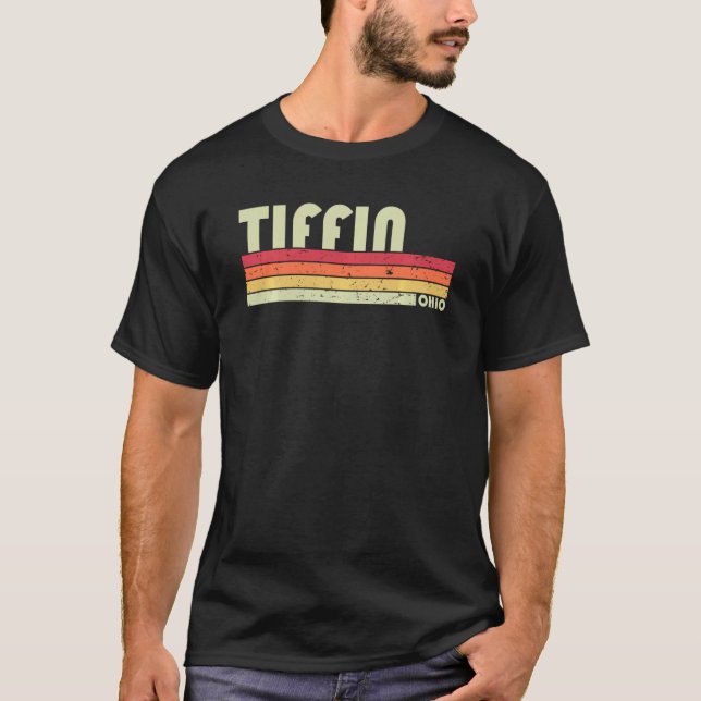Tiffin Oh Ohio Funny City Home Roots Retro 70s 80 T Shirt (Framsida)