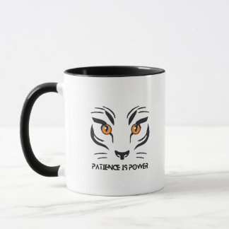 Tiger Ambition Mug: Patience is Power & My Life  Mugg