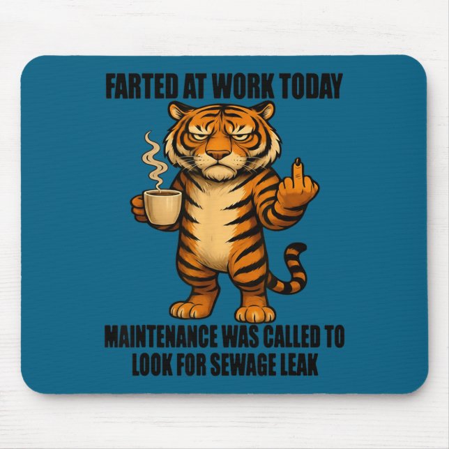 Tiger Farted At Work Today Maintenance Was Called  Musmatta (Framsidan)