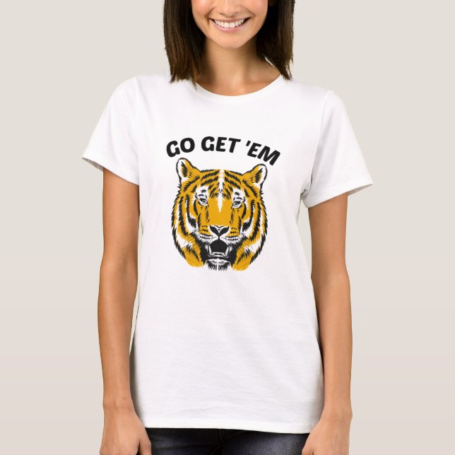 TIGER GÅ OCH HÄMTA 'EM T SHIRT (Framsida)