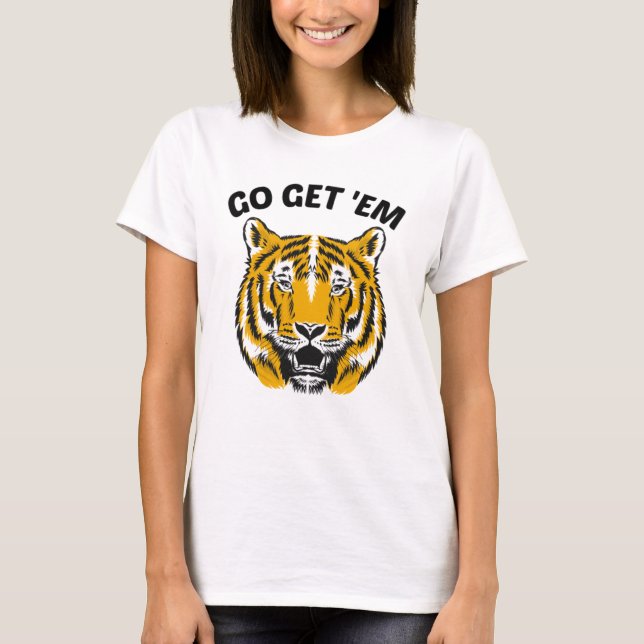 TIGER GO, HÄMTA DEM T SHIRT (Framsida)