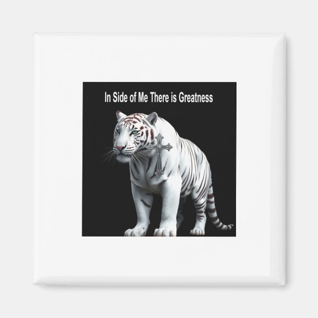 Tiger - Inom mig finns storhet dekal  Magnet (Framsidan)
