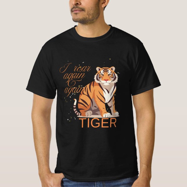 Tiger- Jag galler om och om igen t-shirt (Framsida)