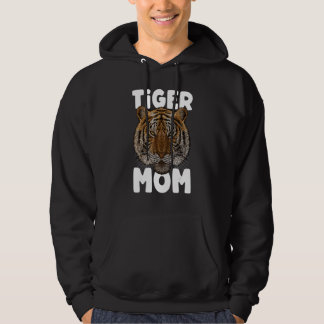 Tiger Mom Big Cat Mother's Day Animal Meme Wild Ti Hoodie