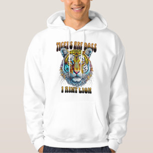 Tigers är Chef   I Lejont Aint Hoodie