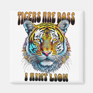 Tigers är Chef I Lejont Aint Magnet
