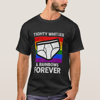 Tighty whities och regnbågar för alltid rolig prid t shirt