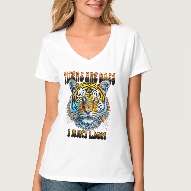 Tigrar är boss | jag är inte ett lejon t shirt (Framsida)
