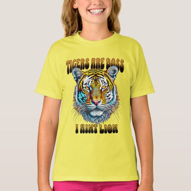 Tigrar är boss | jag är inte ett lejon t shirt (Framsida)