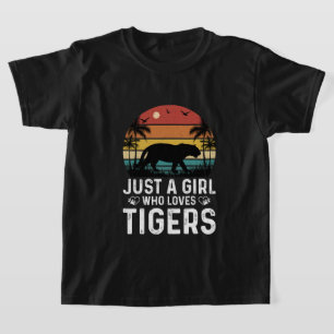 Tigrar för kärlek, bara för en flicka t shirt