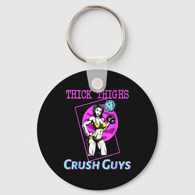 Tiick Thighs Crush KillWeightlift Bodybuilding din Nyckelring (Framsida)
