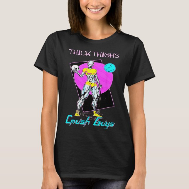 Tiick Thighs Crush KillWeightlift Bodybuilding din T Shirt (Framsida)