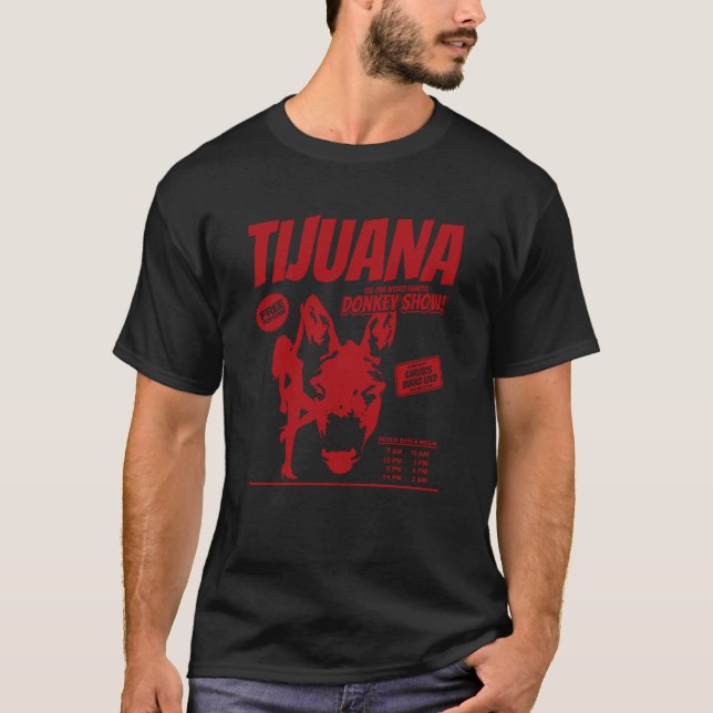 Tijuana åsna-show urban legend present t shirt (Framsida)