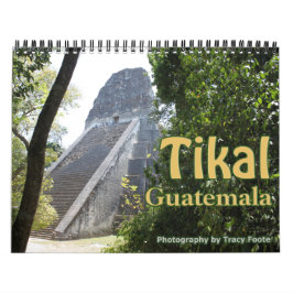 Tikal Guatemala Calendar Tikal Ruins Wall Calendar Kalender