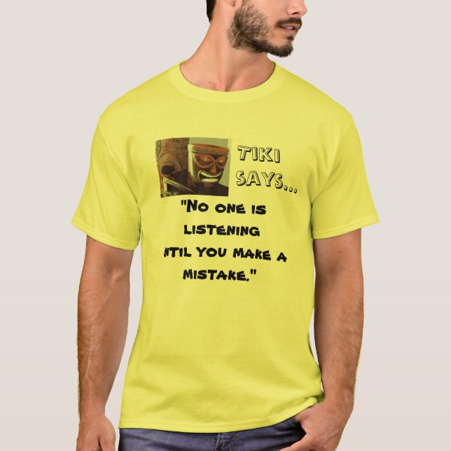 Tiki något att säga tee shirt (Framsida)