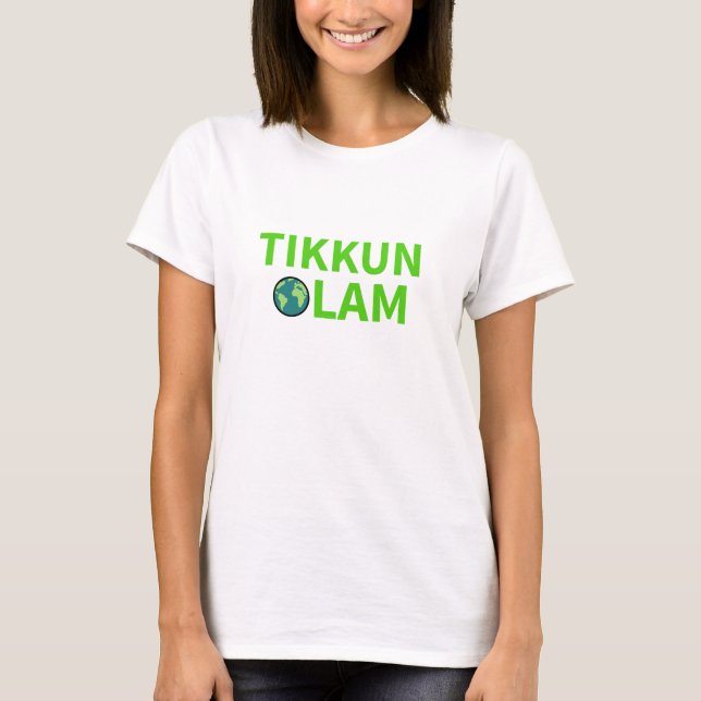 Tikkun Olam Repair World Eco Equality Mitzvah T Shirt (Framsida)