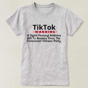 TikTok - A Digital Fentanyl Addictive Gift T-Shir T Shirt