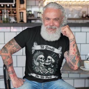 Til Death Do US Part: Bride & Groom Skeleton T Shirt