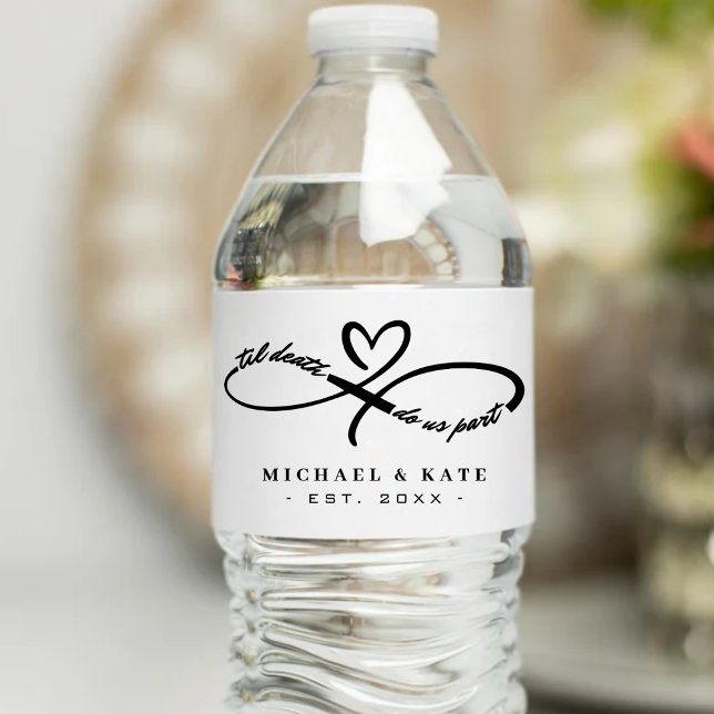 Til Death do us part Infinity Symbol Heart Bröllop Vattenflaskor Etikett (Til Death Do Us Part Infinity Symbol Heart Wedding Water Bottle Label
)
