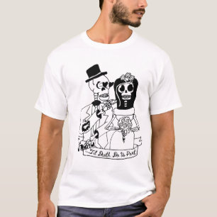 Til Death do us part T Shirt