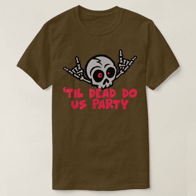 Til Death Do Us Party Bride Skeleton1200 T Shirt (Design framsida)