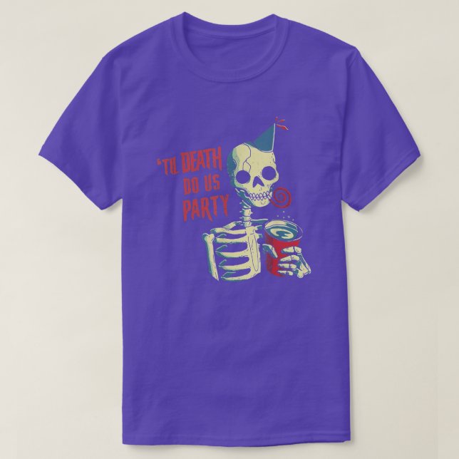 Til Death Do US Party - Funny Skull Skeleton T-Shi T Shirt (Design framsida)