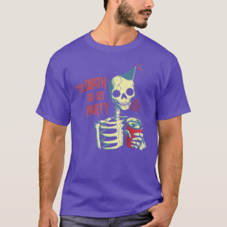 Til Death Do US Party - Funny Skull Skeleton T-Shi T Shirt