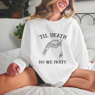 Til Death do us Party gift for Bridesmaids gotiic T Shirt