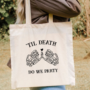 Til Death do us Party gift for Bridesmaids gotiic Tygkasse