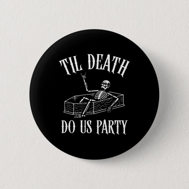 Til Death Do US Party Skeleton Halloween Bride Wed Knapp (Framsida)