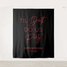 Til death do us party wedding red text backdrop 