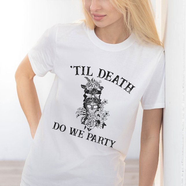 Til Death do we Part Bachelorette Party Customized T Shirt (Skapare uppladdad)