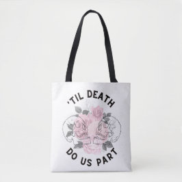 "Til Död Do US Part Tote Bag Tygkasse