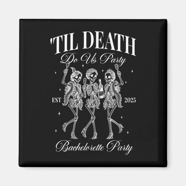 Til Död Do US Party Retro Halloween Bachelorette Magnet (Framsidan)