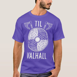 Til Valhall T Shirt