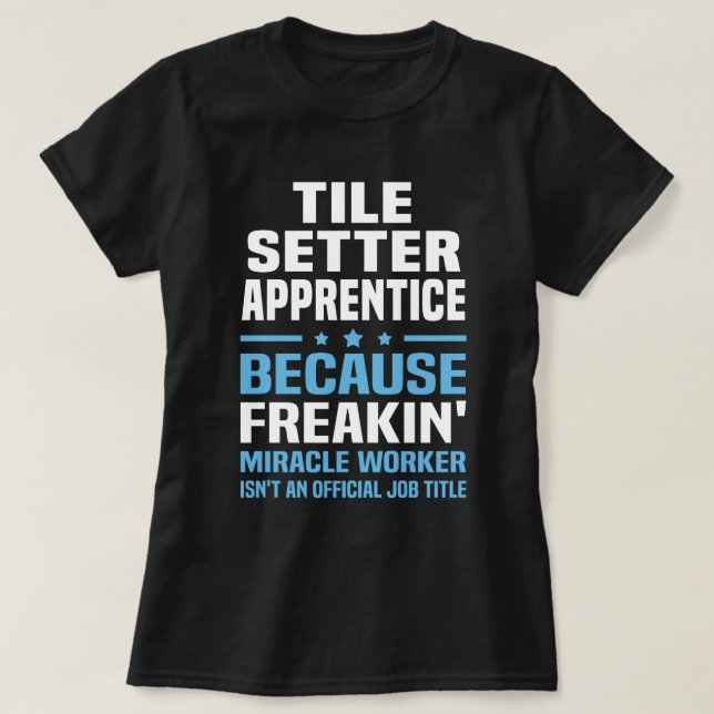 Tile Setter-lärling T Shirt (Design framsida)